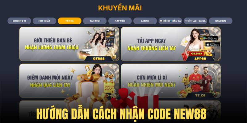 Cách thức nhận code đơn giản từ hệ thống New88